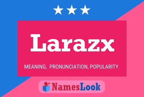 ملصق اسم Larazx