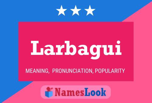 ملصق اسم Larbagui