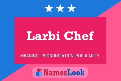 ملصق اسم Larbi Chef