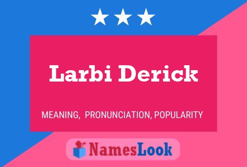 ملصق اسم Larbi Derick