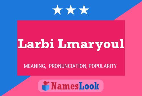 ملصق اسم Larbi Lmaryoul