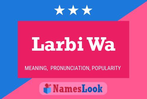 ملصق اسم Larbi Wa