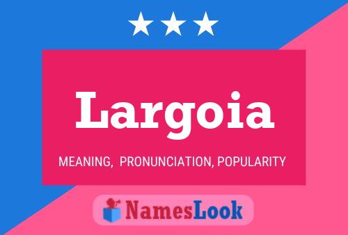 ملصق اسم Largoia