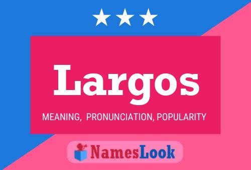 ملصق اسم Largos