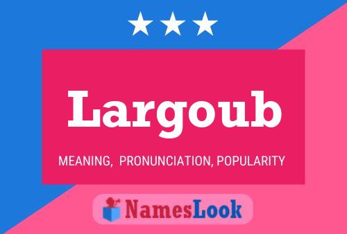 ملصق اسم Largoub