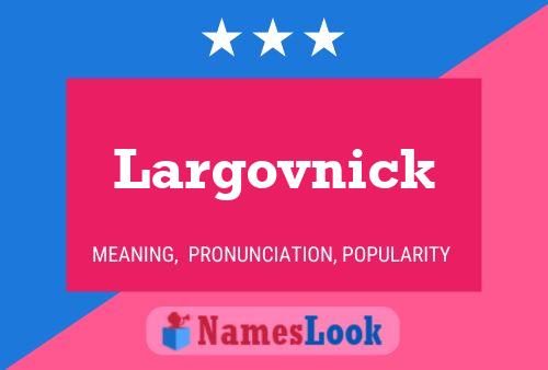 ملصق اسم Largovnick