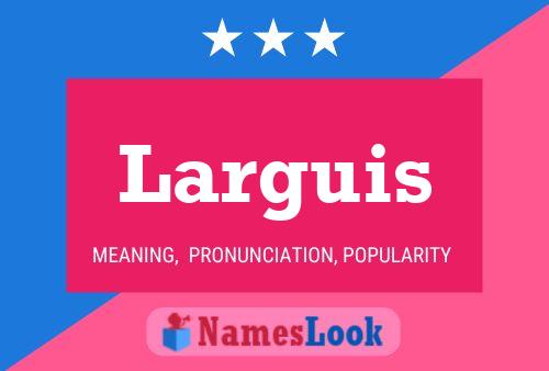 ملصق اسم Larguis