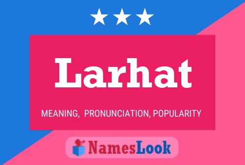 ملصق اسم Larhat