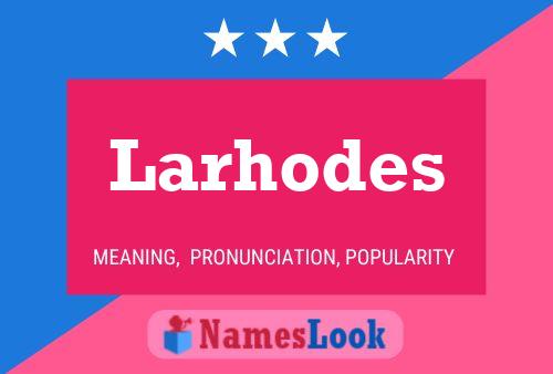 ملصق اسم Larhodes