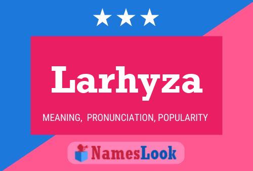 ملصق اسم Larhyza