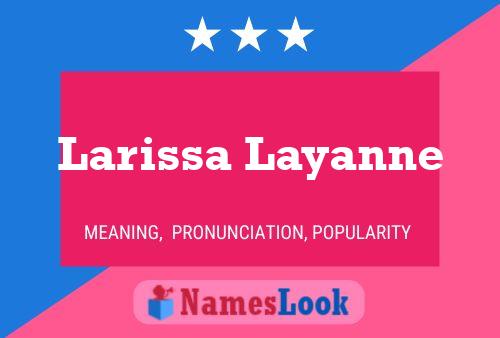 ملصق اسم Larissa Layanne