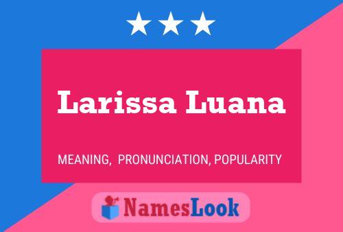 ملصق اسم Larissa Luana