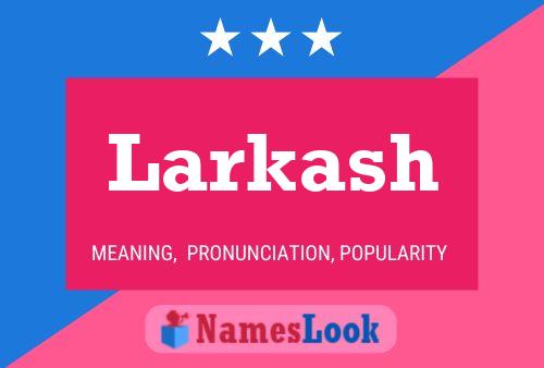 ملصق اسم Larkash