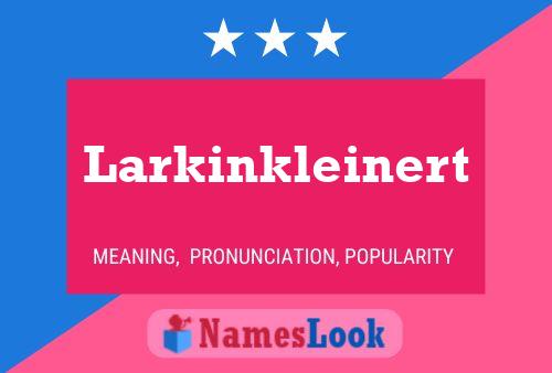 ملصق اسم Larkinkleinert