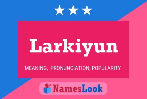 ملصق اسم Larkiyun