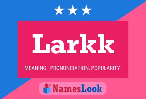 ملصق اسم Larkk