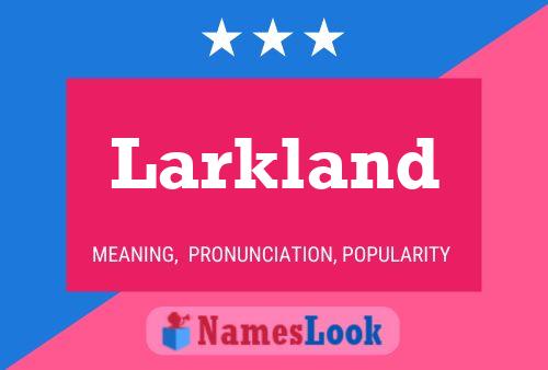 ملصق اسم Larkland