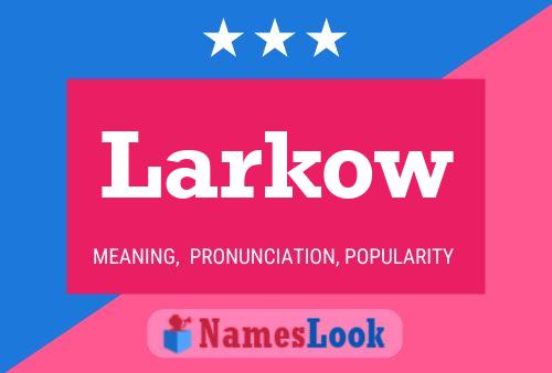 ملصق اسم Larkow