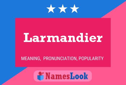 ملصق اسم Larmandier