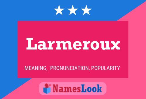 ملصق اسم Larmeroux