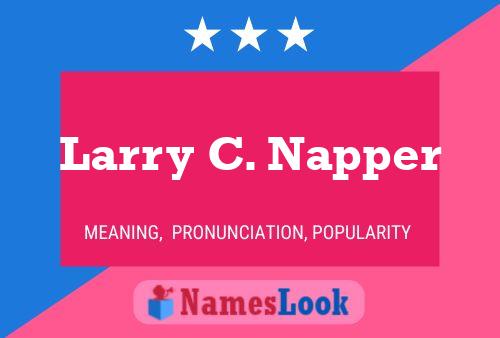 ملصق اسم Larry C. Napper