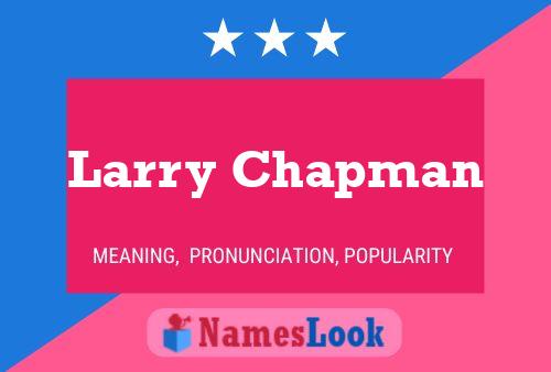 ملصق اسم Larry Chapman