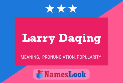 ملصق اسم Larry Daqing