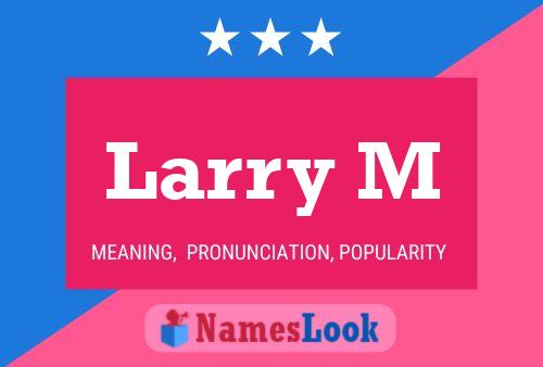 ملصق اسم Larry M