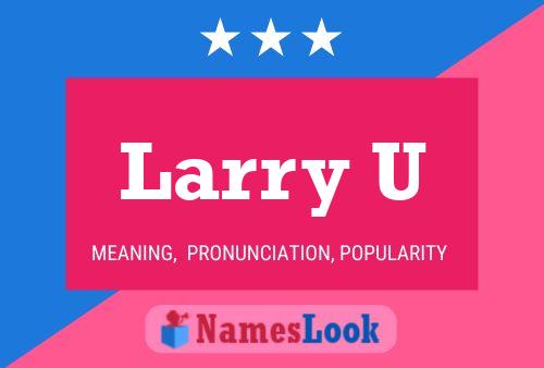 ملصق اسم Larry U