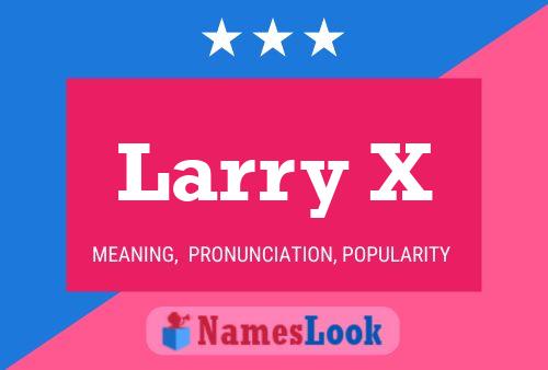 ملصق اسم Larry X