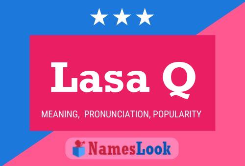 ملصق اسم Lasa Q