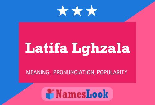 ملصق اسم Latifa Lghzala