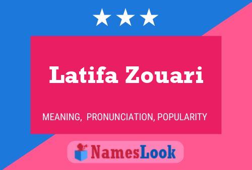 ملصق اسم Latifa Zouari