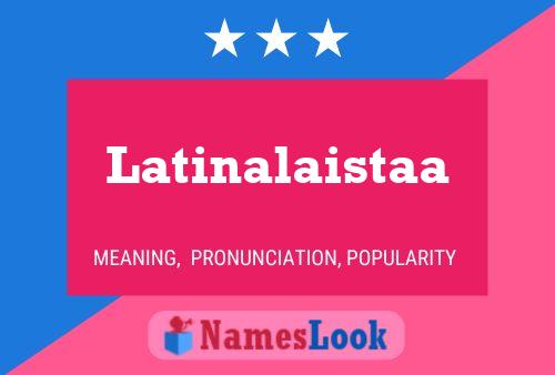 ملصق اسم Latinalaistaa