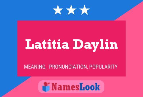 ملصق اسم Latitia Daylin