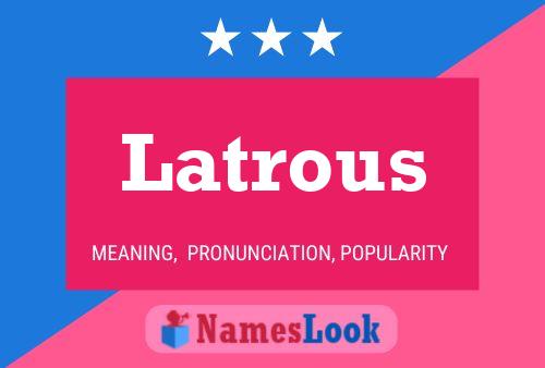 ملصق اسم Latrous