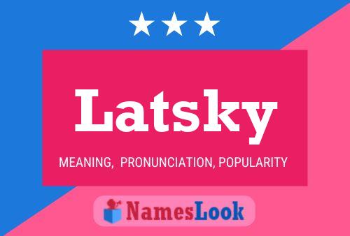 ملصق اسم Latsky