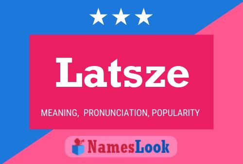 ملصق اسم Latsze