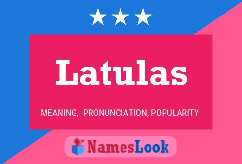 ملصق اسم Latulas