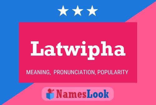 ملصق اسم Latwipha