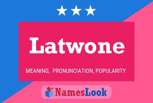 ملصق اسم Latwone