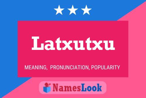 ملصق اسم Latxutxu