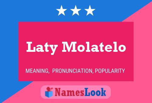 ملصق اسم Laty Molatelo