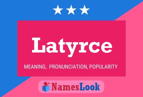 ملصق اسم Latyrce