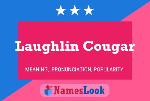 ملصق اسم Laughlin Cougar