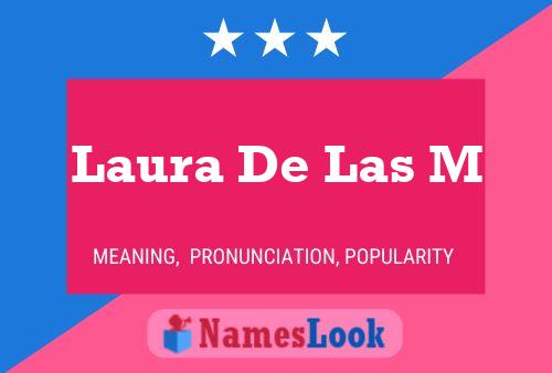 ملصق اسم Laura De Las M