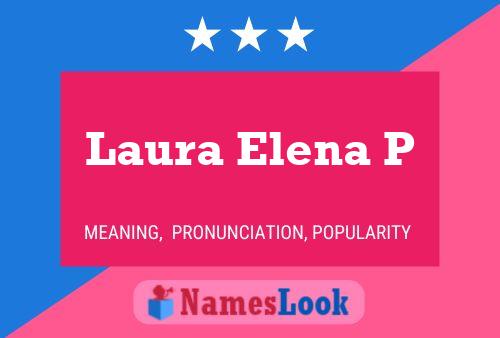 ملصق اسم Laura Elena P