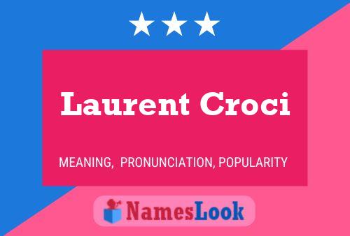 ملصق اسم Laurent Croci