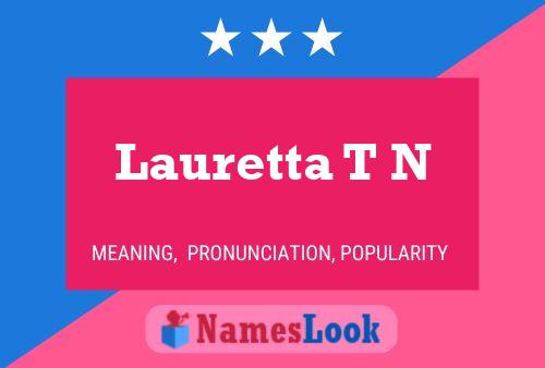 ملصق اسم Lauretta T N