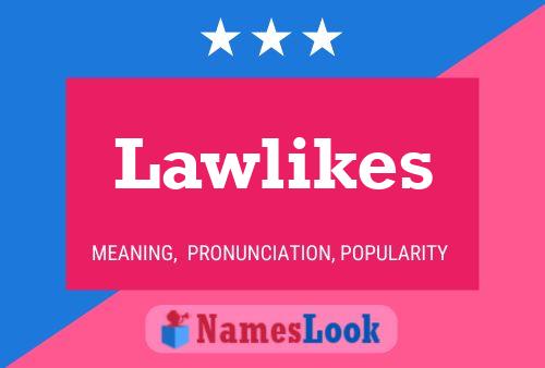 ملصق اسم Lawlikes